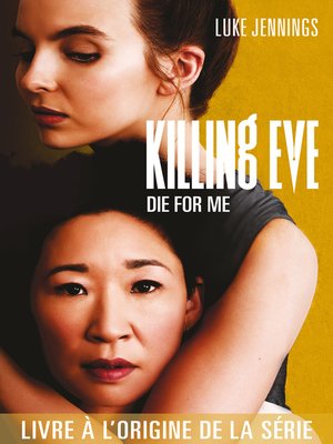 cover image of Killing Eve--Die for me: Tome 3